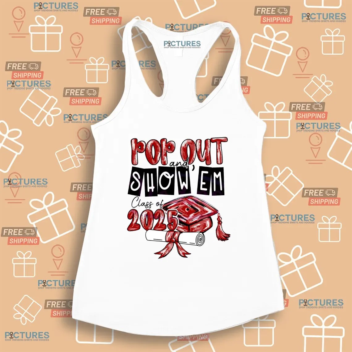 Pop Out and Show Em Class Of 2025 Custom Graduation T Shirt