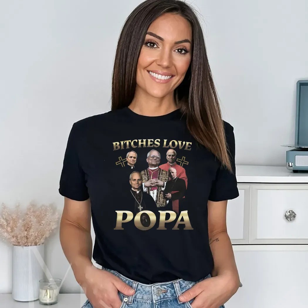 Pope Leo XIV Bitches Love Popa Vintage Bootleg Shirt