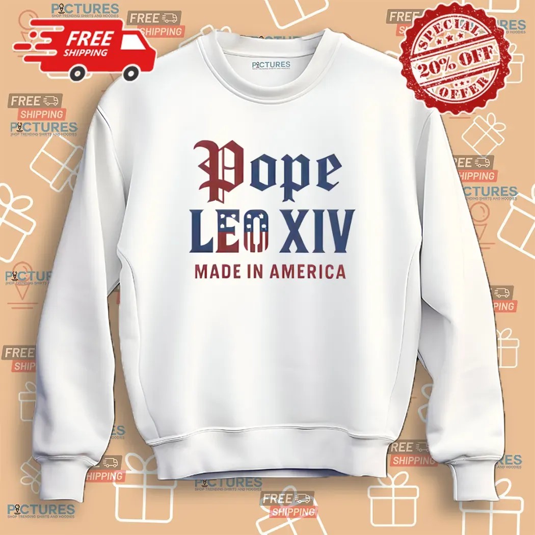 Pope Leo XIV Made IN America Catholic Tribute Shirt