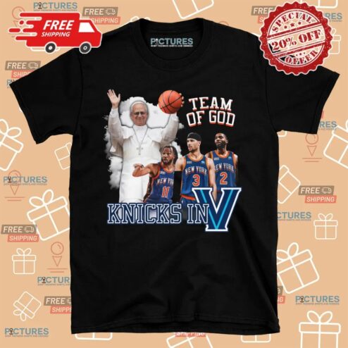 Pope Leo XIV New York Knicks In Five Team of God T shirt