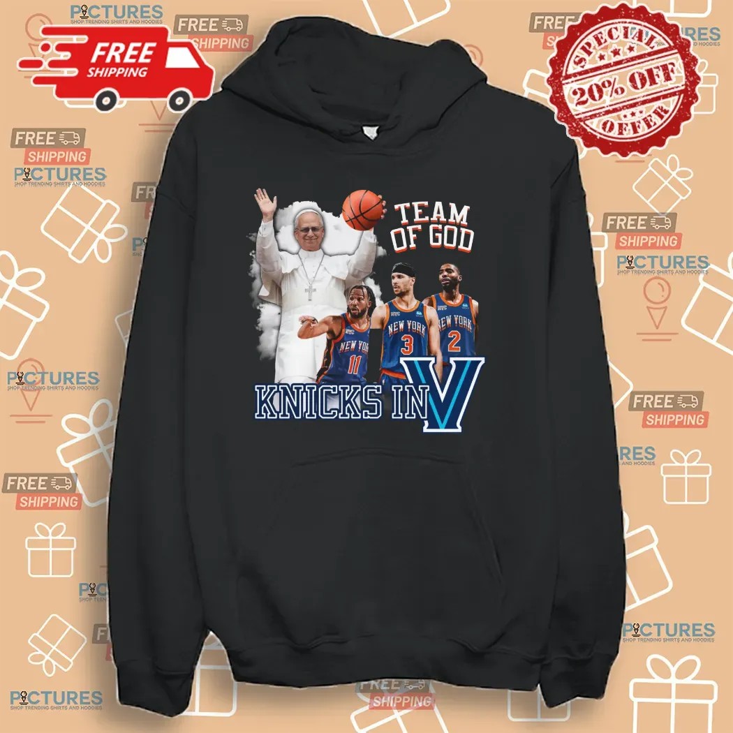 Pope Leo XIV New York Knicks In Five Team of God T shirt