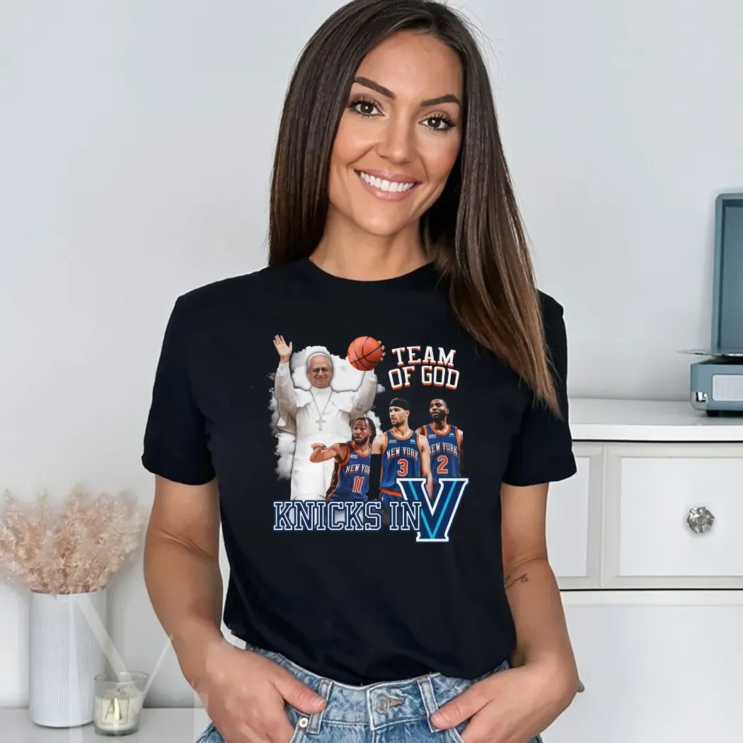 Pope Leo XIV New York Knicks In Five Team of God T shirt