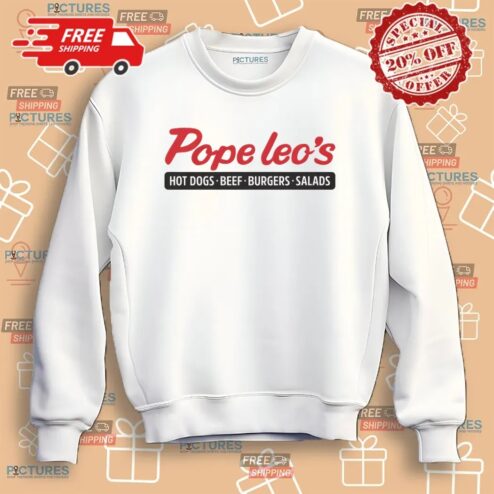 Pope Leo's Hot Dogs Beef Burgers Salads Shirt