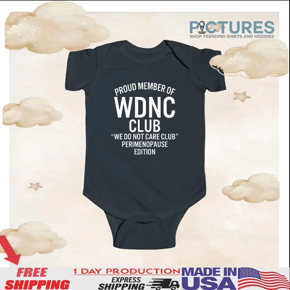 Proud Member Of WDNC Club We Do Not Care Club Perimenopause Edition Meme T Shirt