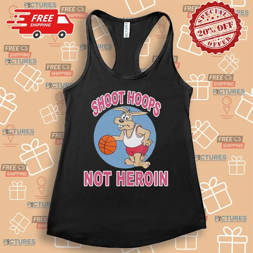 Rabbit Basketball Shoot Hoops Not Heroin Shirt Rabbit Basketball Shoot Hoops Not Heroin Shirt