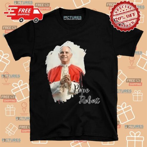 Robert Francis Prevost New Pope Habemus Papam Holy Father Faith Shirt