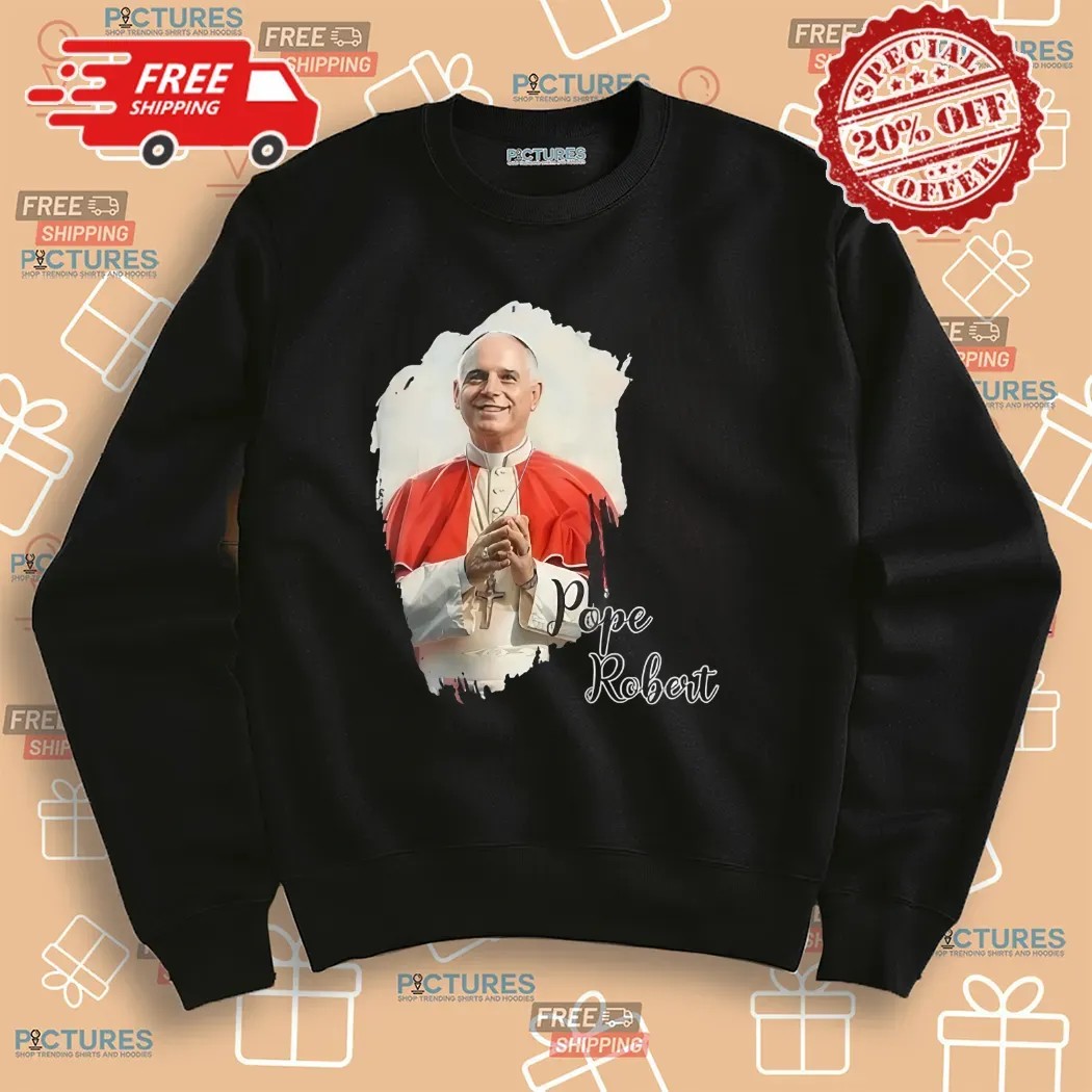 Robert Francis Prevost New Pope Habemus Papam Holy Father Faith Shirt