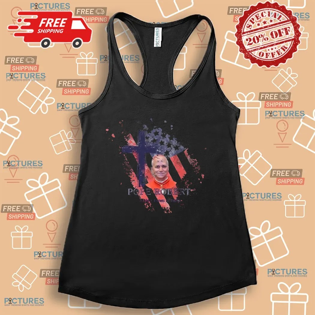 Robert Francis Prevost New Pope Leo Xiv 2025 Election American Flag Shirt