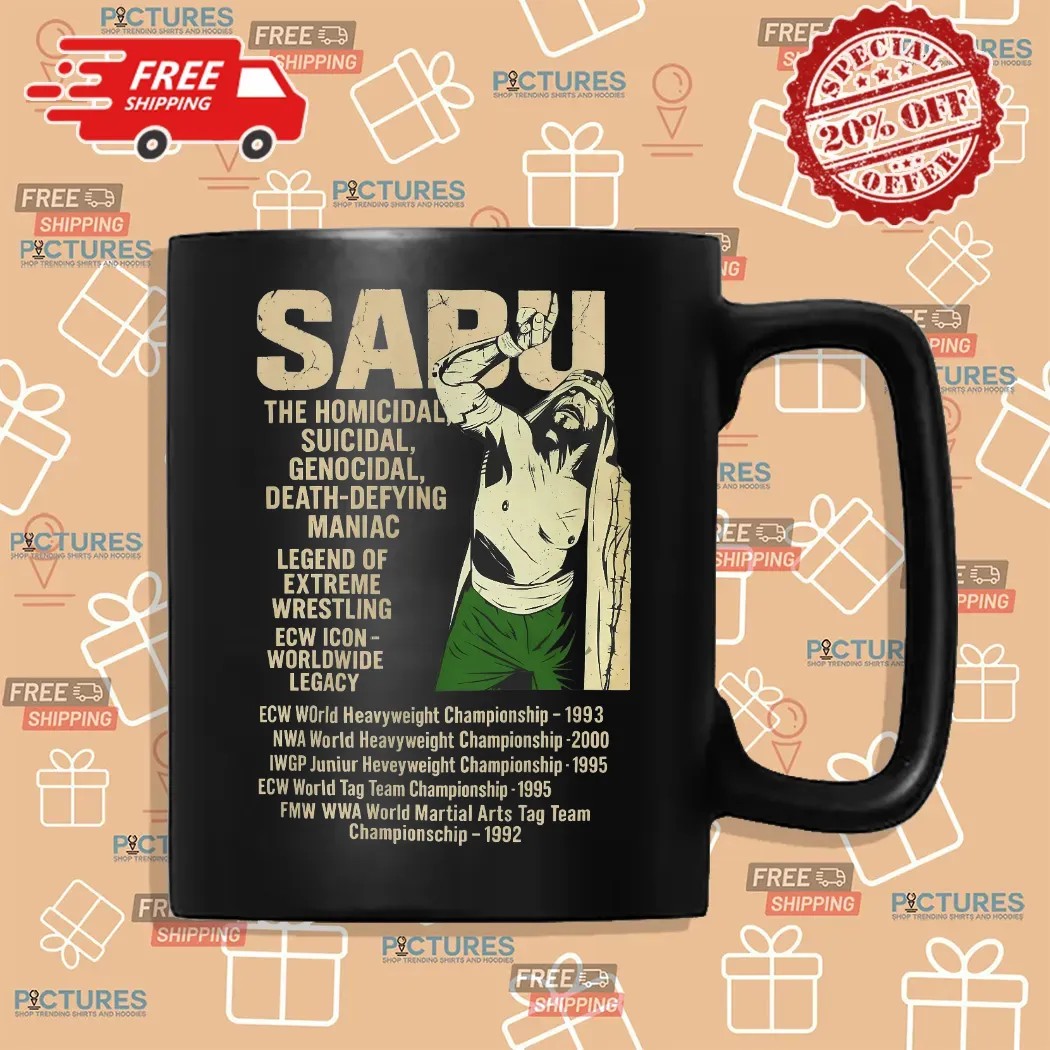 Sabu The Homicidal Suicidal Genocidal Death-defying Maniac Legend Of Extreme Wrestling ECW Icon Worldwide Legacy Shirt