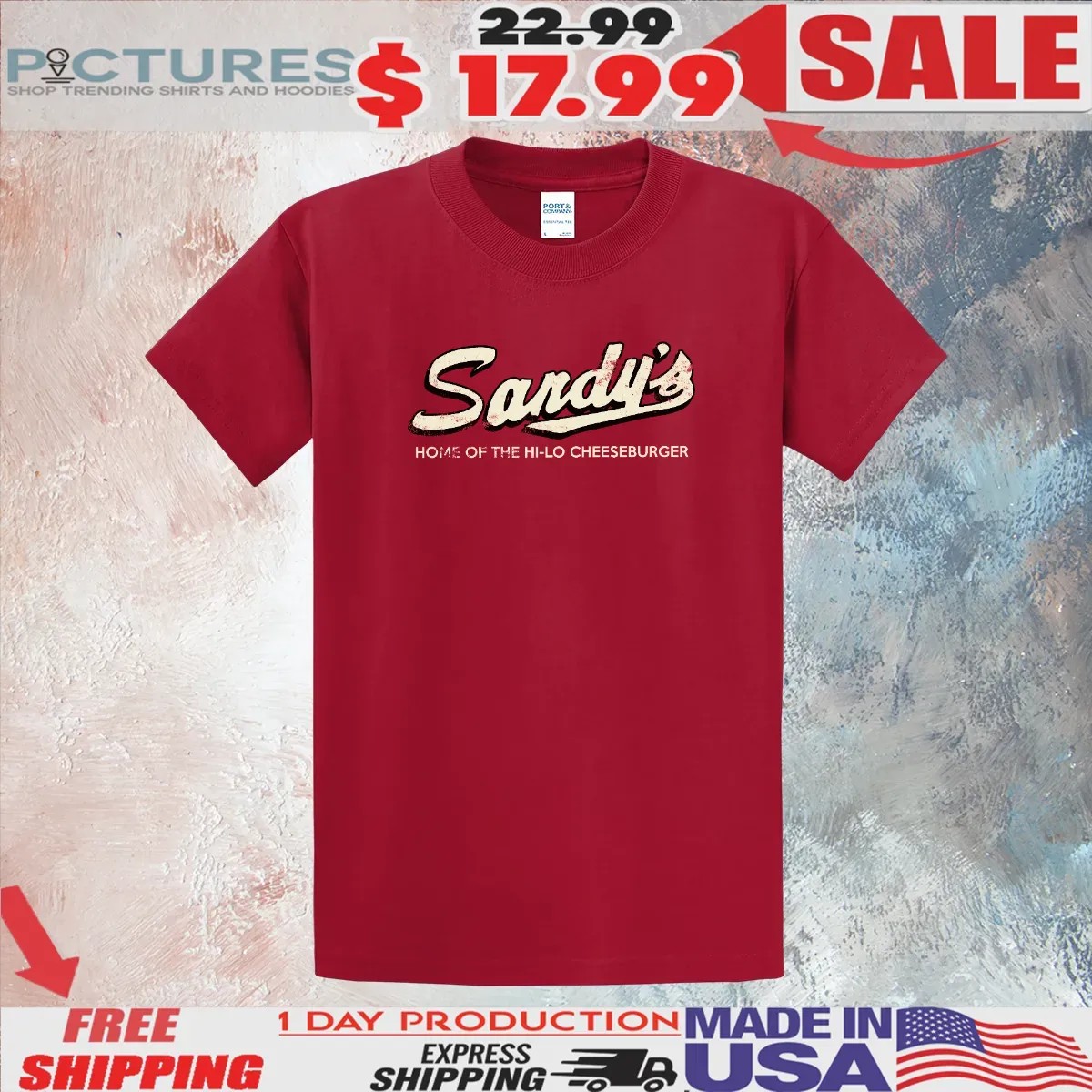 Sandy's Hamburgers Home Of The Hi-lo Cheeseburger T Shirt
