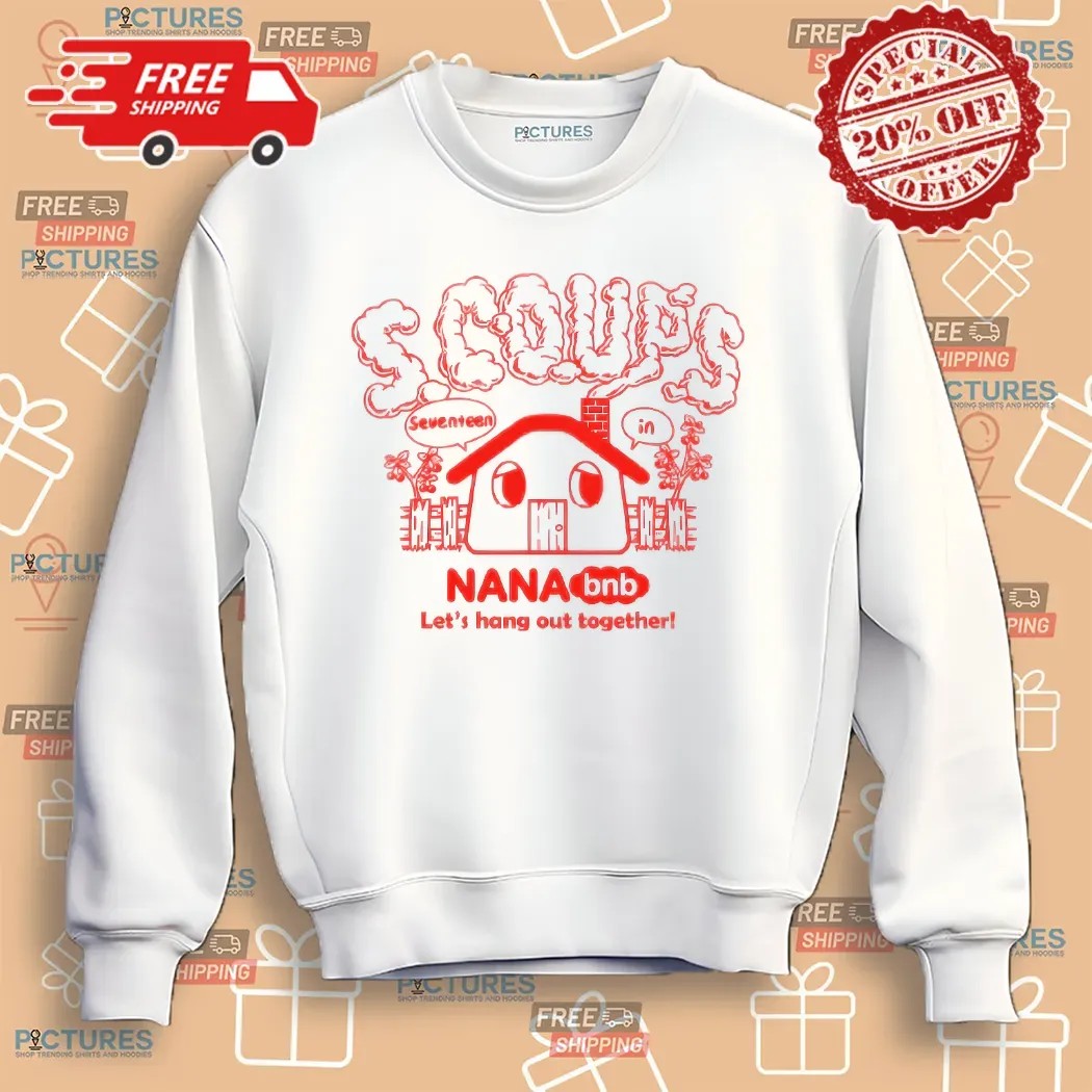 Scoups Seventeen Nana Bnb Let's Hang Out Together T Shirt
