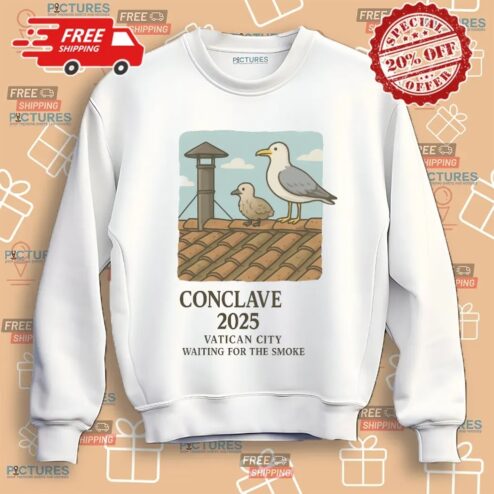 Seagull Conclave 2025 Vatican City Waiting For The Smoke Shirt