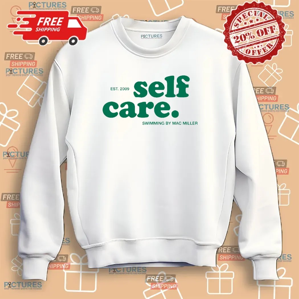 Self Care Swimming By Mac Miller Est. 2009 Rap T Shirt