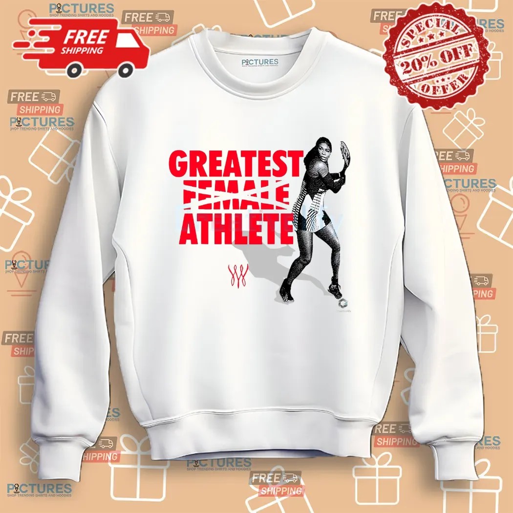Serena Williams Greatest Female Athlete Shirt