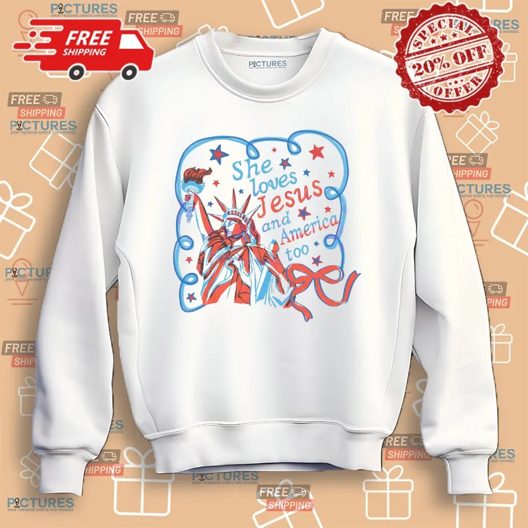 She Loves Jesus And America Too Christian Girl Statue Of Liberty 4th Of July T Shirt