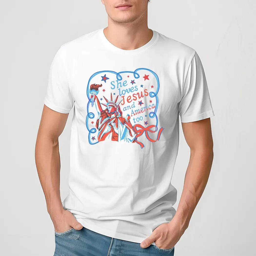 She Loves Jesus And America Too Christian Girl Statue Of Liberty 4th Of July T Shirt
