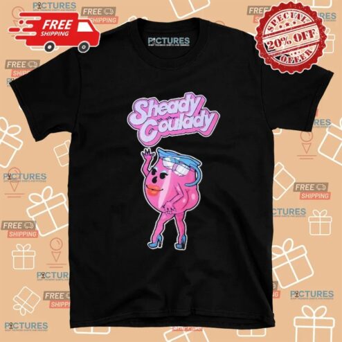 Sheady Coulady T Shirt