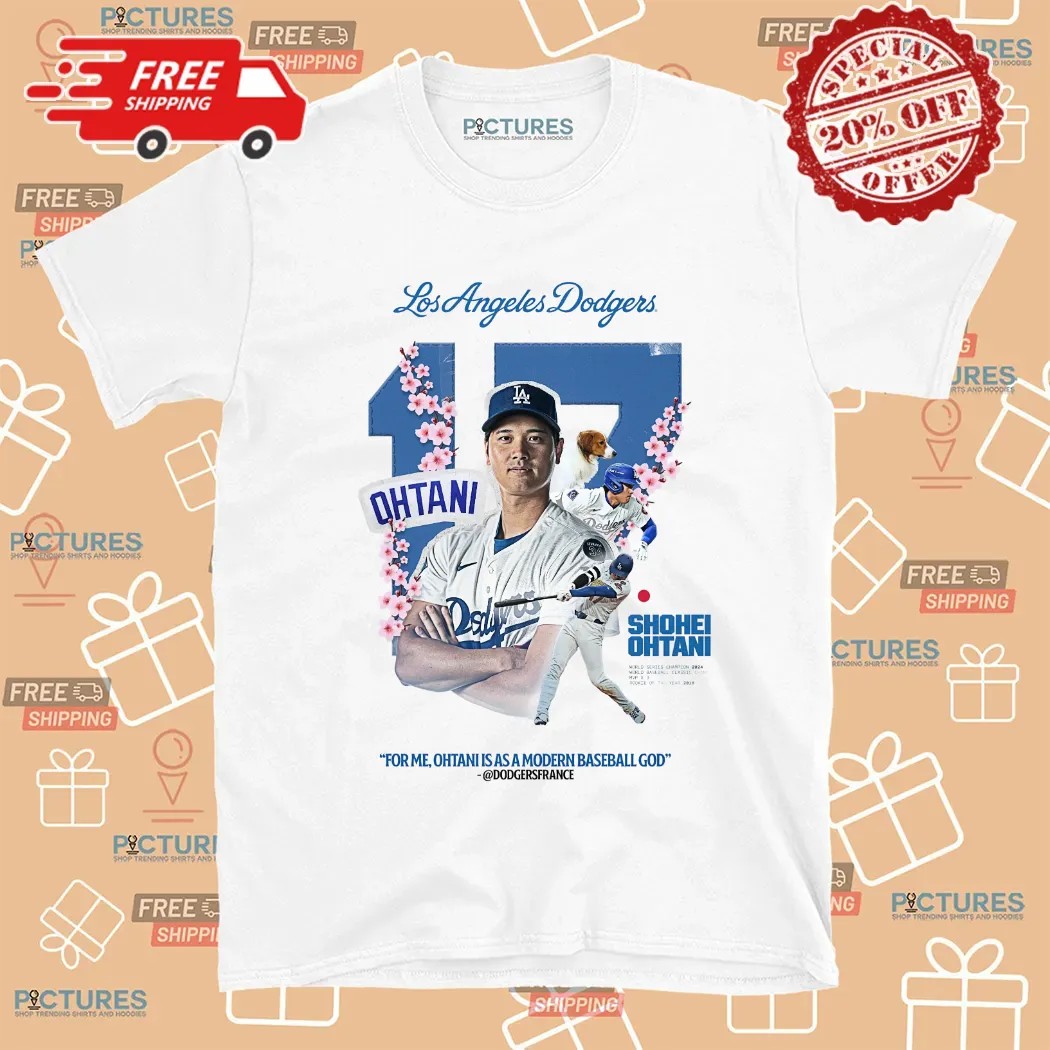 Shohei Ohtani Los Angeles Dodgers For Me Ohtani Is As A Modern Baseball God Japanese Cherry Blossoms Shirt
