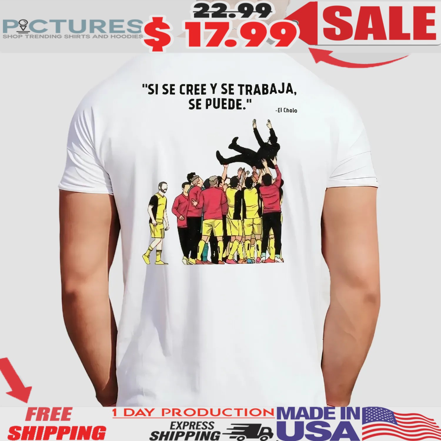 Si Se Cree Y Se Trabaja Se Puede El Cholo T Shirt