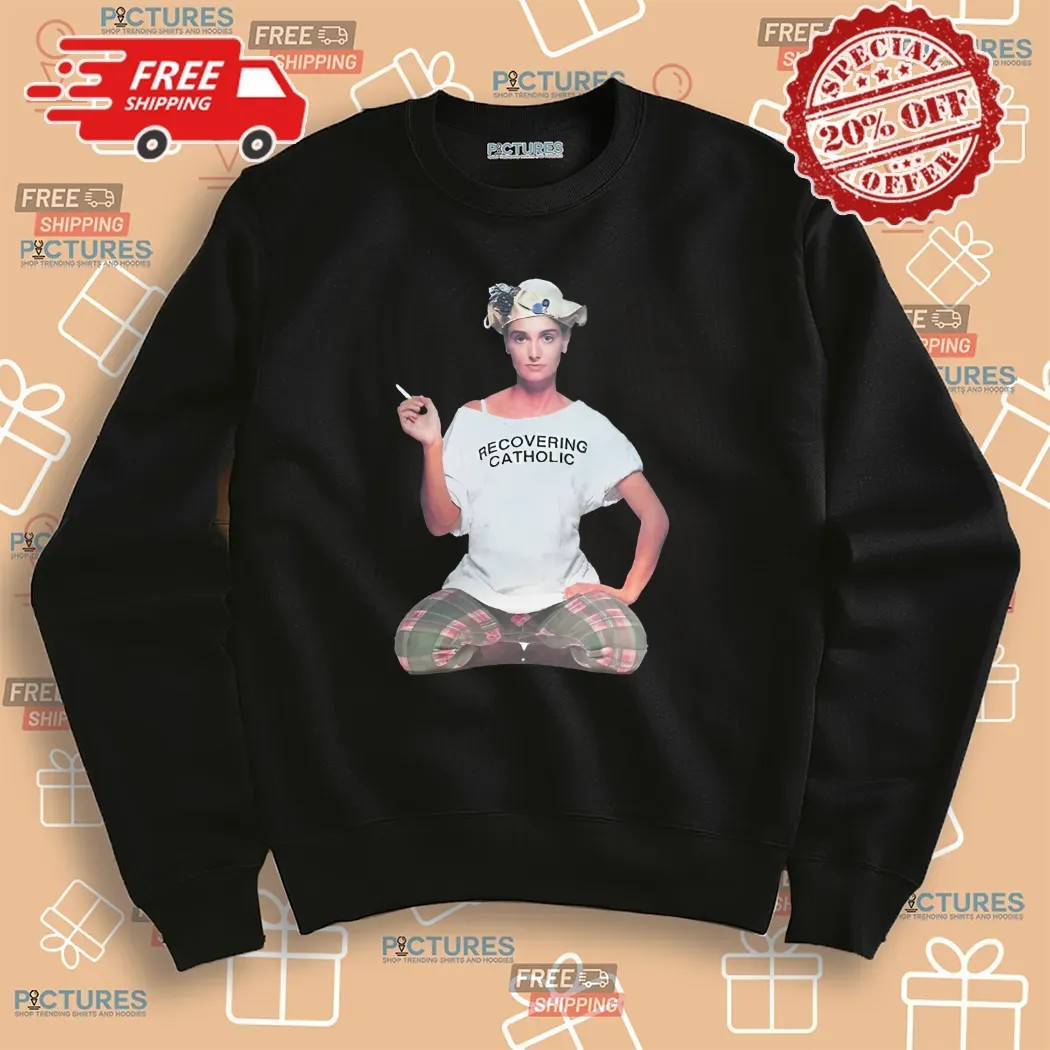 Sinéad O'Connor Irish Singer Recovering Catholic Shirt Sinéad O'Connor Irish Singer Recovering Catholic Shirt