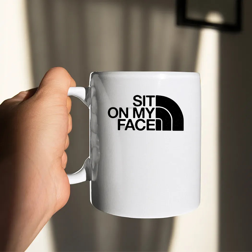 Sit On My Face The North Face Logo Parody Shirt
