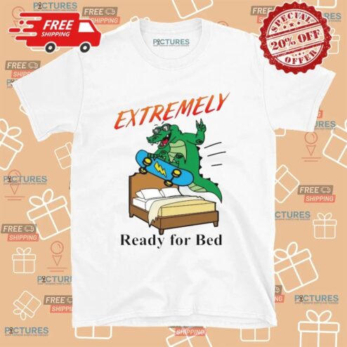 Skateboarding Crocodile Extremely Ready For Bed T Shirt