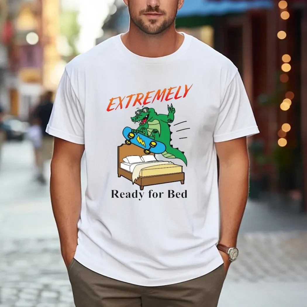Skateboarding Crocodile Extremely Ready For Bed T Shirt Skateboarding Crocodile Extremely Ready For Bed T Shirt