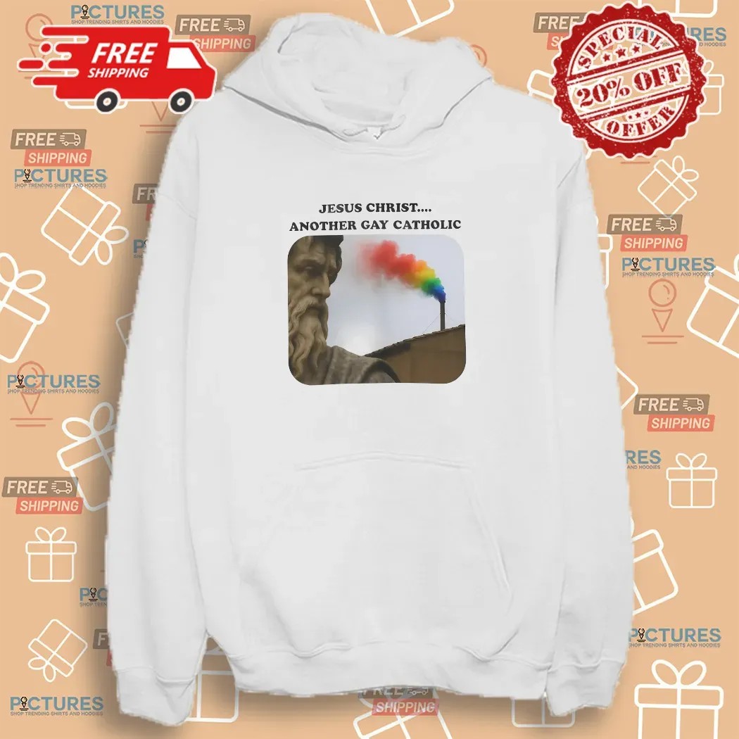 Smoke for the Conclave Jesus Christ Another Gay Catholic Rainbow Vatican Chimney Gag Shirt