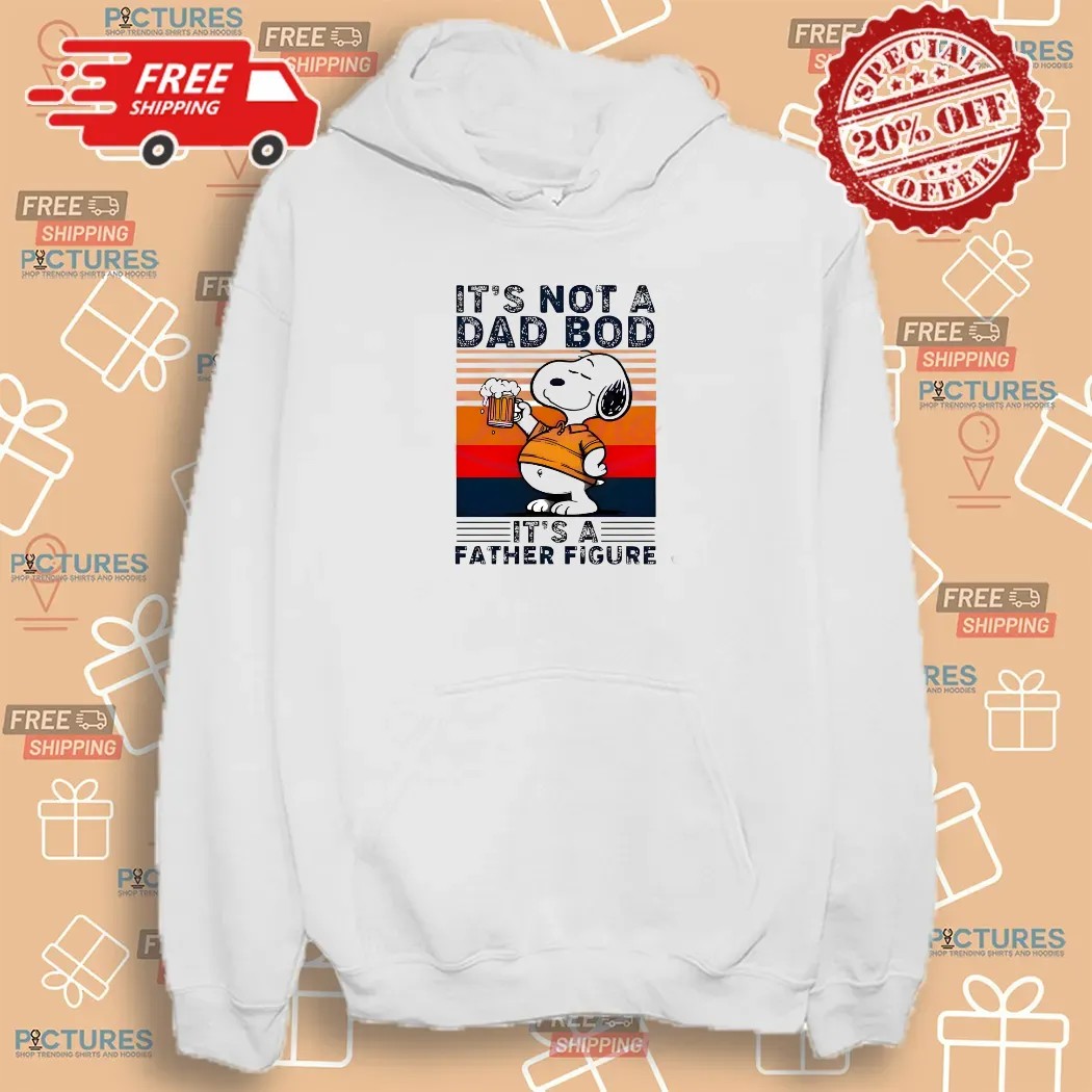Snoopy And Beer Its Not A Dad Bod Its A Father Figure T Shirt