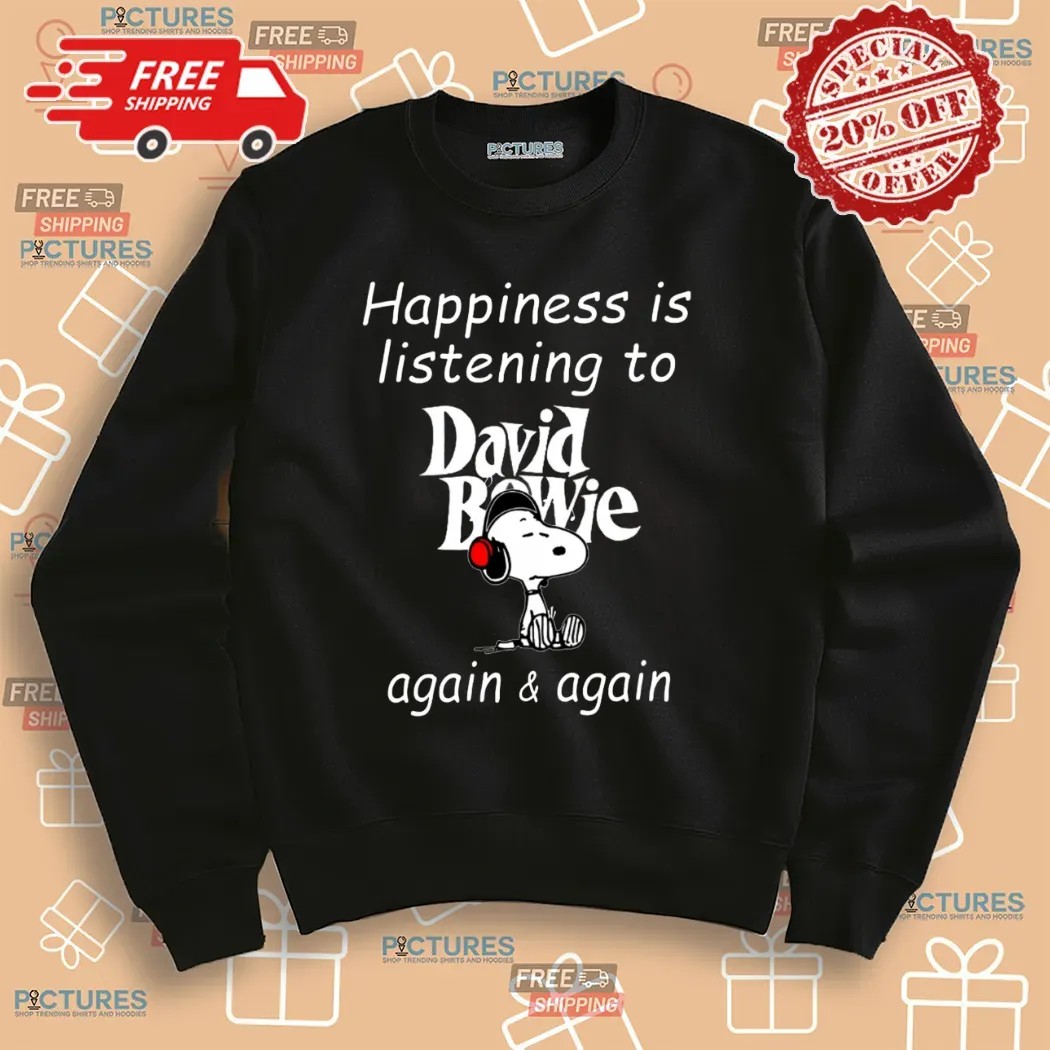 Snoopy Happiness Is Listening To David Bowie Again And Again T Shirt