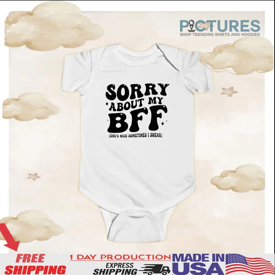 Sorry About My Bff She’s Nice Sometimes I Swear T Shirt