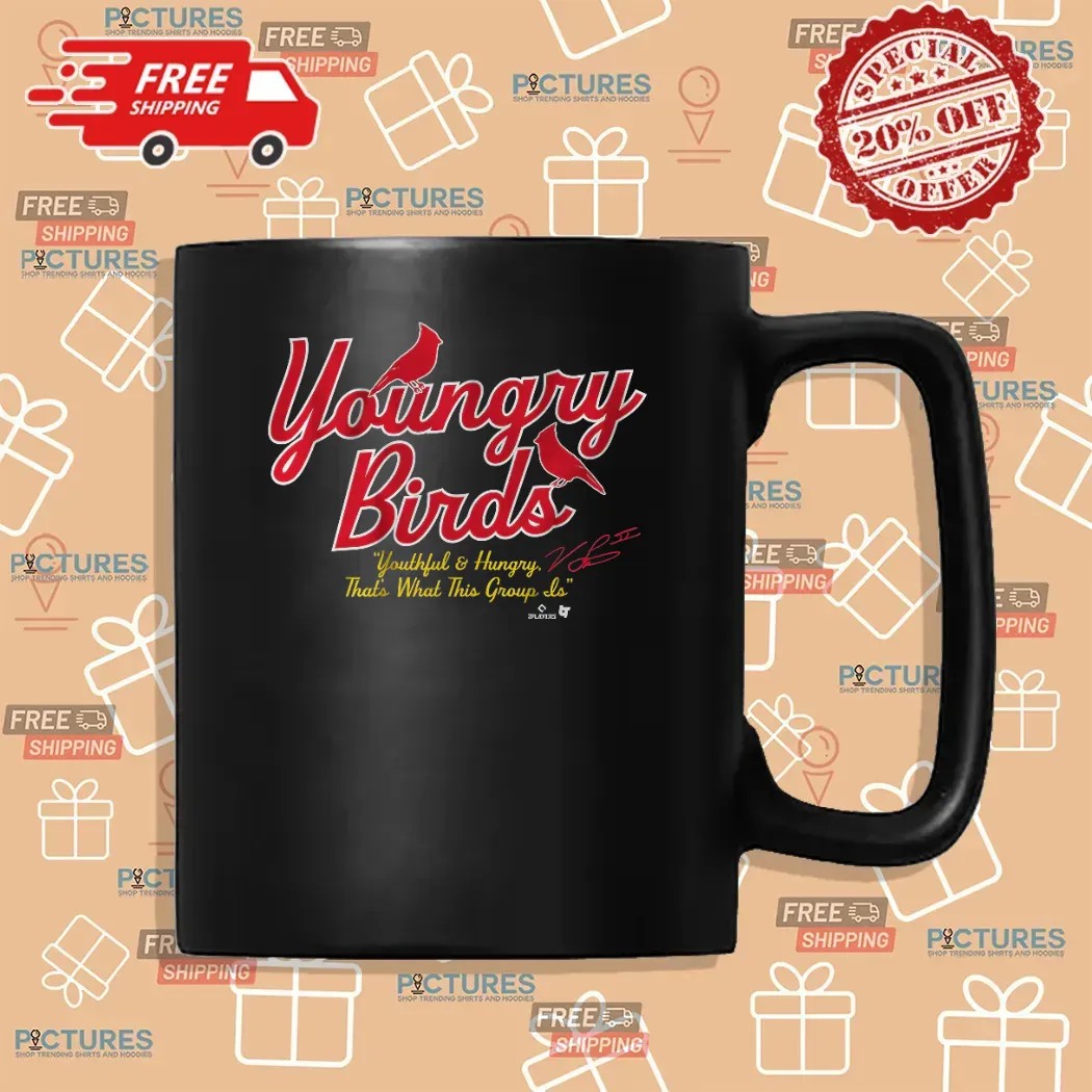 St. Louis Cardinals Baseball Youngry Birds Youthful And Hungry T Shirt
