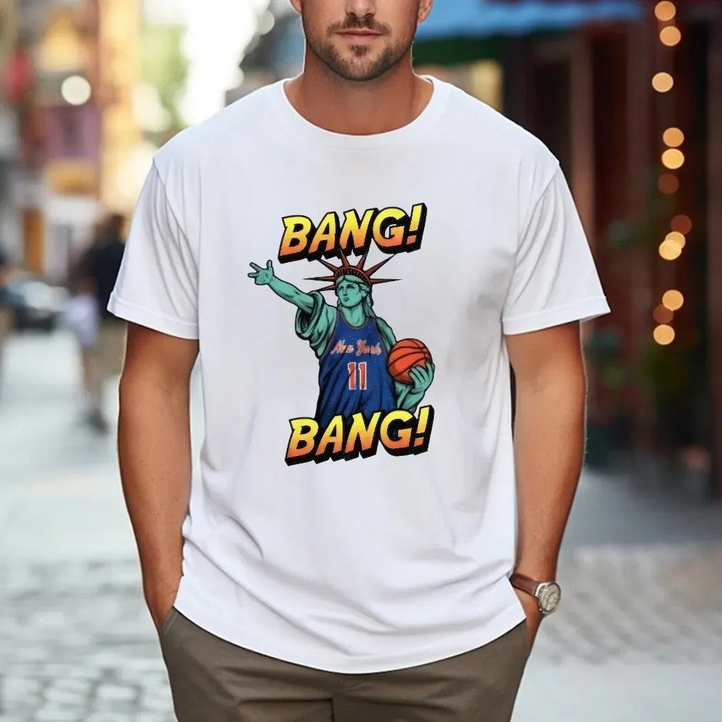 Statue Of Liberty New York Knicks Basketball Bang Bang T Shirt