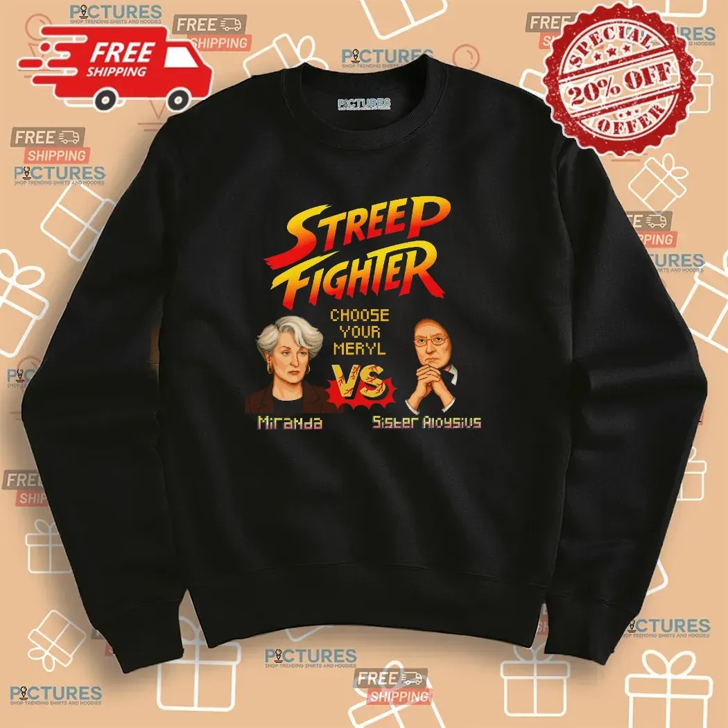 Streep Fighter Choose Your Meryl Miranda Vs Sister Aloysius T Shirt