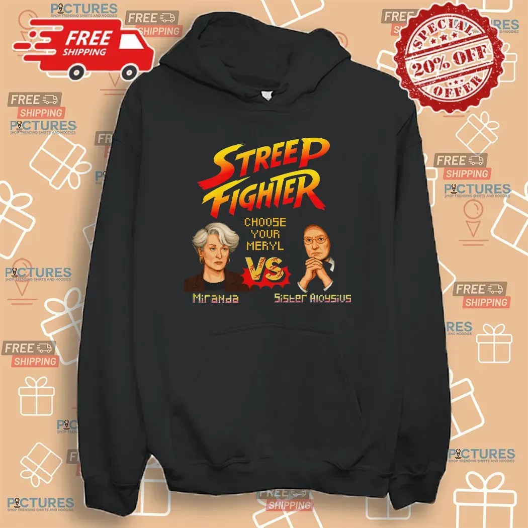 Streep Fighter Choose Your Meryl Miranda Vs Sister Aloysius T Shirt