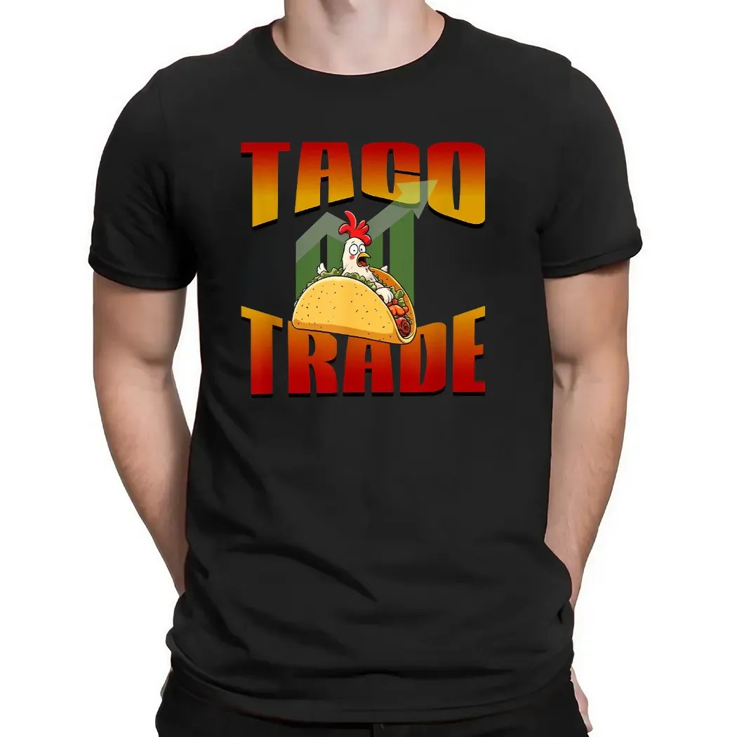 TACO Trade Political Trading Chickening Out Trump Meme T Shirt TACO Trade Political Trading Chickening Out Trump Meme T Shirt