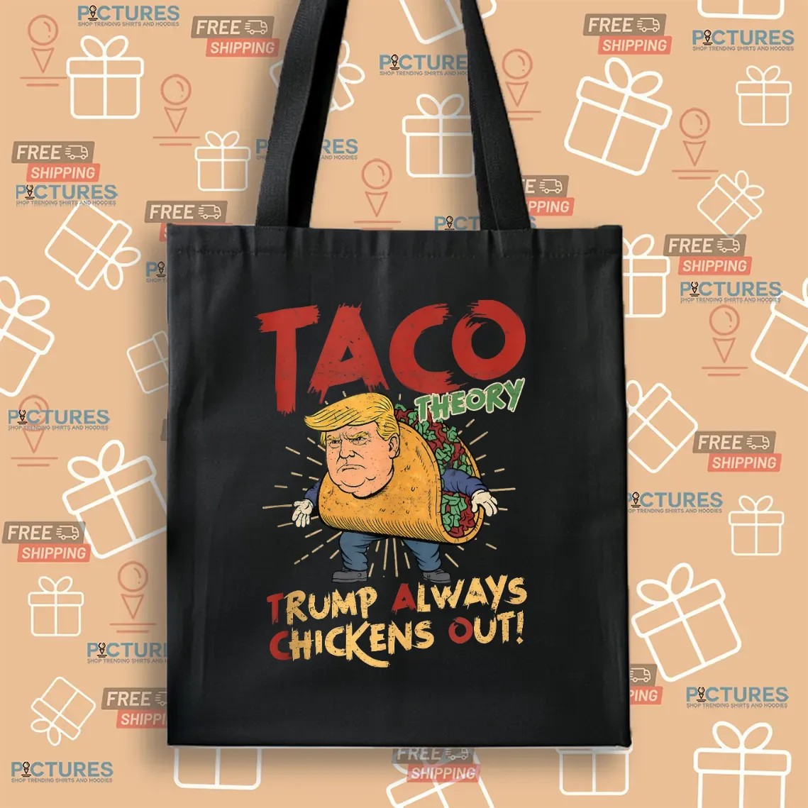 Taco Theory Trump Always Chickens Out Humor T Shirt