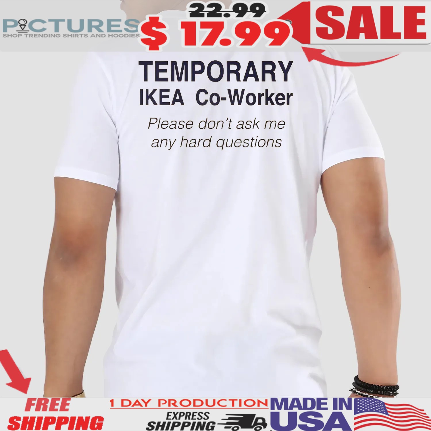 Temporary IKEA Co-worker Please Don't Ask Me Any Hard Question Shirt