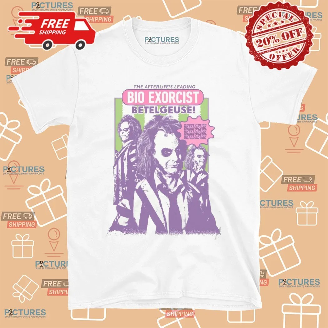 The Afterlife's Leading Bio Exorcist Beetlejuice Horror Movie T Shirt The Afterlife's Leading Bio Exorcist Beetlejuice Horror Movie T Shirt