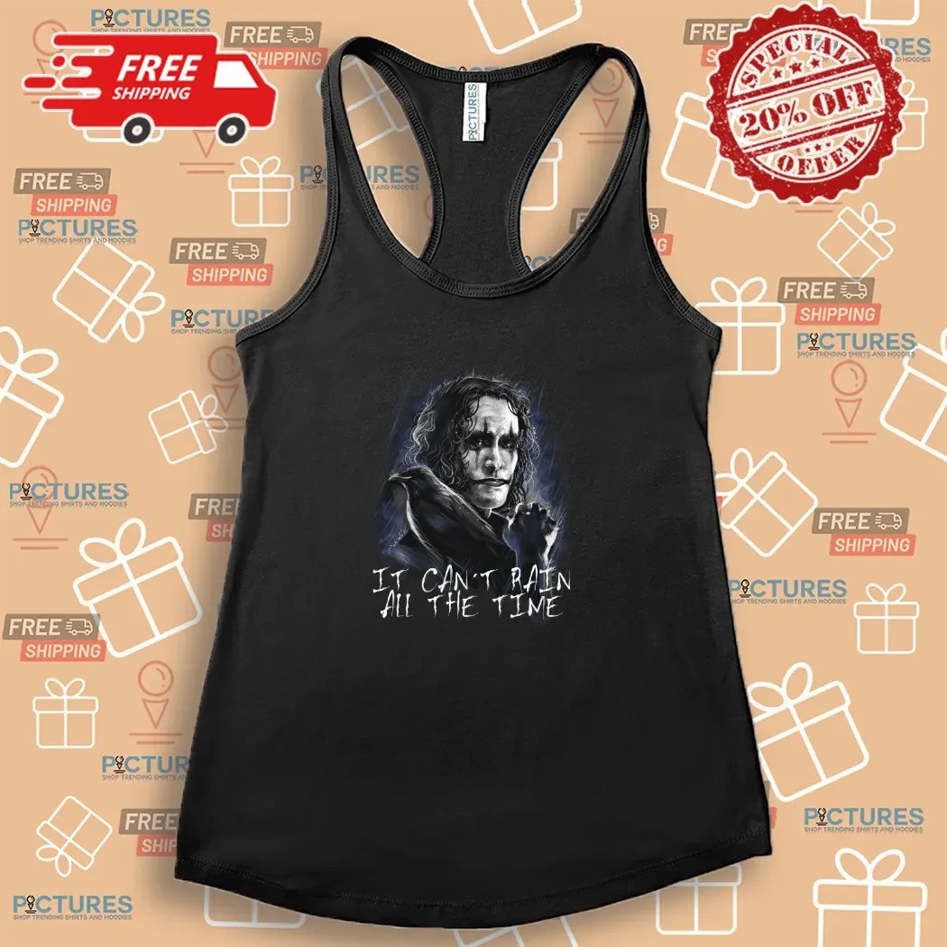 The Crow It Can't Rain All The Time Movie Graphic Shirt