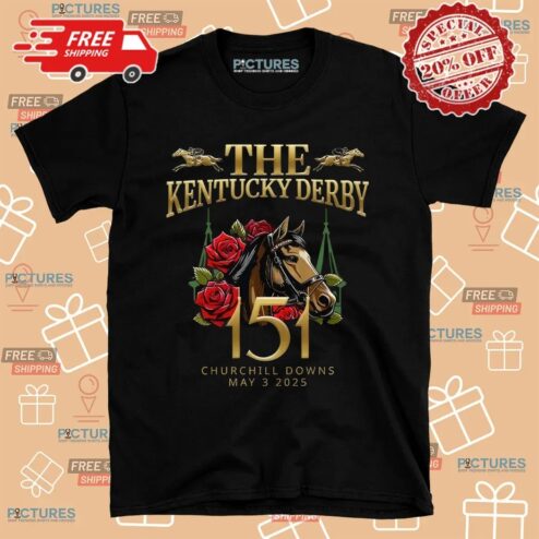 The Kentucky Derby 151th Kentucky Horse Racing Churchill Downs May 3 2025 Shirt