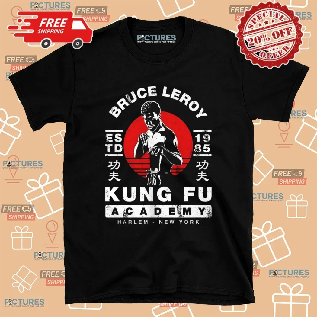 The Last Dragon Bruce Leroy Kung Fu Academy Harlem New York Estd 1985 T Shirt