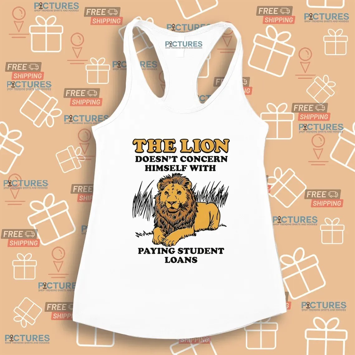 The Lion Doesn't Concern Himself With Paying Student Loans Meme T Shirt