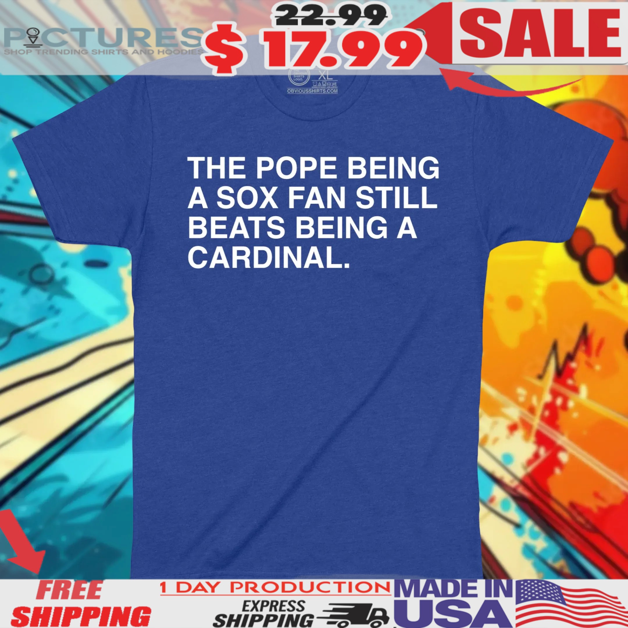 The Pope Being A Sox Fan Still Beats Being A Cardinal Shirt
