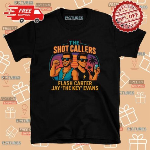 The Shot Callers Flash Carter Jay The Key Evans Summer T Shirt