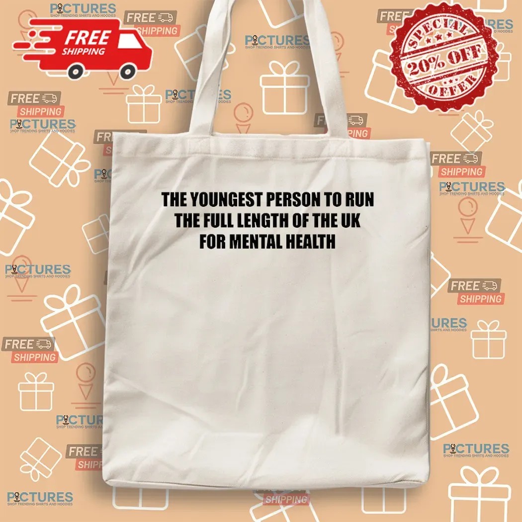 The Youngest Person To Run The Full Length Of The Uk For Mental Health T Shirt