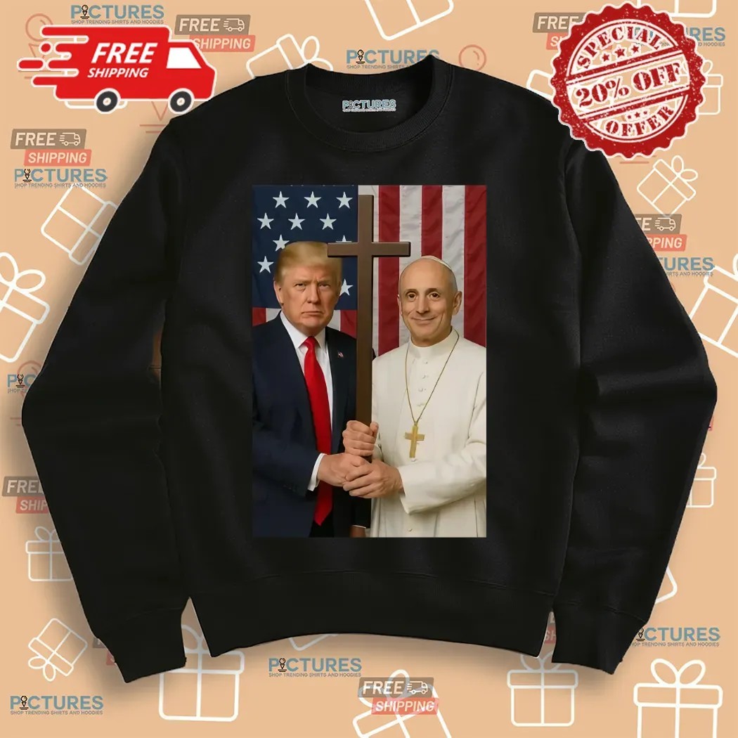 Trump And New Pope Robert Prevost Leo XIV God Bless America Shirt