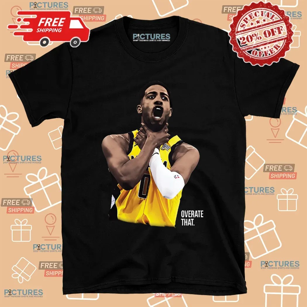 Tyrese Haliburton Choke Overate That T Shirt