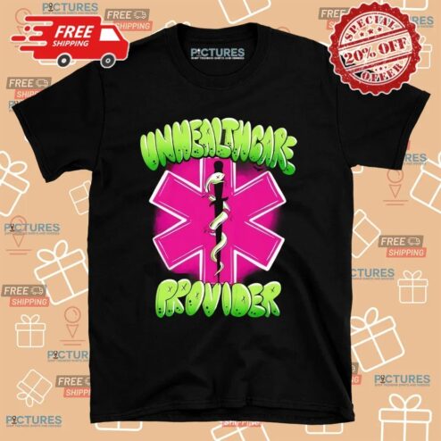 Unhealthcare Provider Graffiti Shirt