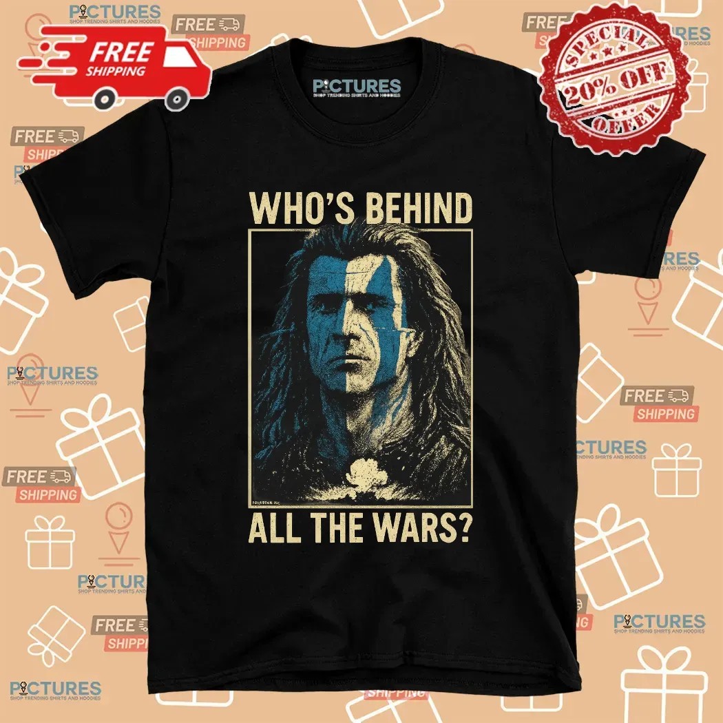 Who's Behind All The Wars T Shirt